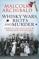 Whisky Wars, Riots and Murders