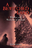 Bewitched Land: Ireland's Witches